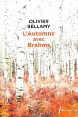 L'automne avec Brahms - Olivier Bellamy