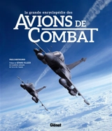 La grande encyclopédie des avions de combat - Paolo Matricardi