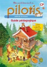 Pilotis CP : méthode de lecture : guide pédagogique - Delphine Grasset
