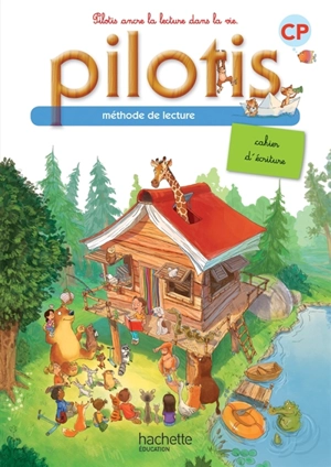 Pilotis CP : méthode de lecture : cahier d'écriture - Delphine Grasset