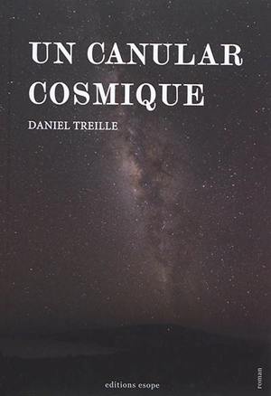 Un canular cosmique - Daniel Treille