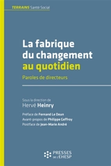 La fabrique du changement au quotidien : paroles de directeurs