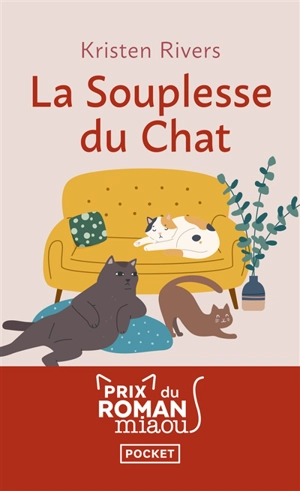 La souplesse du chat - Kristen Rivers