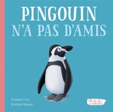 Pingouin n'a pas d'amis - Gemma Cary
