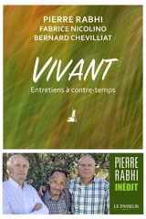 Vivant : entretiens à contre-temps - Pierre Rabhi