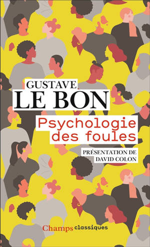 Psychologie des foules - Gustave Le Bon