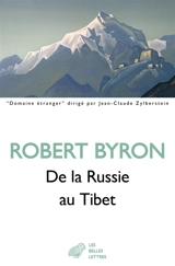 De la Russie au Tibet - Robert Byron