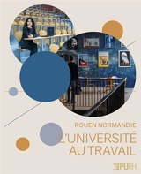 L'université au travail : Rouen-Normandie : portraits - Renata Ada-Ruata