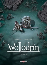 Wollodrïn. Vol. 3. Le convoi. Vol. 1 - David Chauvel