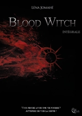 Blood witch. Intégrale - Léna Jomahé