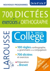 700 dictées et exercices d'orthographe : spécial collège, de la 6e à la 3e : nouveaux programmes - André Vulin