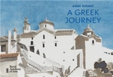 Anne Desmet A Greek Journey - Anne Desmet