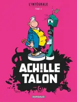 Achille Talon : l'intégrale. Vol. 4 - Greg