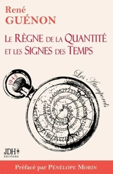 Le règne de la quantité et les signes des temps - René Guénon