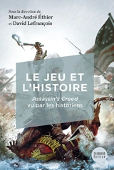 Le jeu et l'histoire : Assassin's Creed vu par les historiens