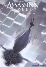 Assassin's creed : uprising. Vol. 2. La croisée des chemins - Alex Paknadel