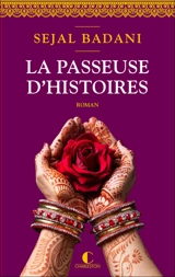 La passeuse d'histoires - Sejal Badani