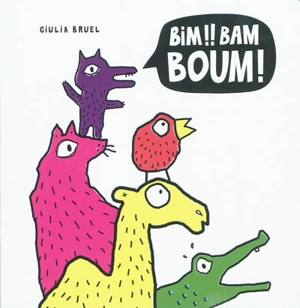 Bim !! bam boum ! - Giulia Bruel