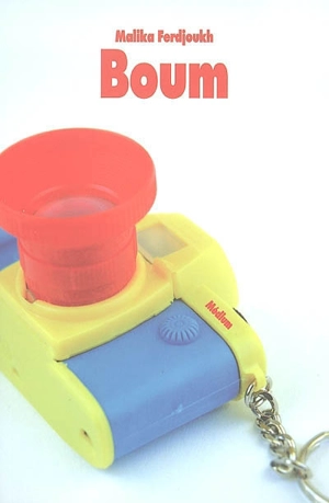 Boum - Malika Ferdjoukh