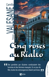 Cinq roses au Rialto - Camilla Valesane