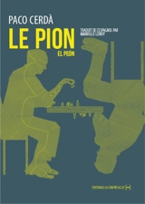 Le pion. El peon - Paco Cerdà