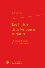 Les incises dans les genres narratifs : certaines formules des plus prometteuses - Aude Laferrière
