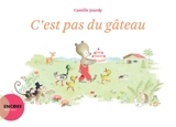 C'est pas du gâteau - Camille Jourdy