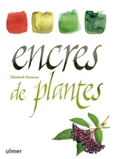 Encres de plantes - Elisabeth Dumont