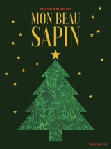 Mon beau sapin - Pauline Kalioujny
