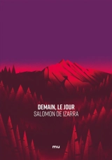 Demain, le jour - Salomon de Izarra