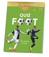 Quiz foot : une question par jour : en 365 jours, 2021 - Nicolas Gettliffe