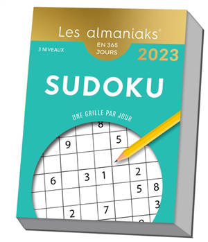 Sudoku : une grille par jour, 3 niveaux : en 365 jours, 2023