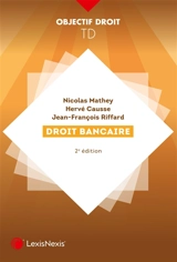 Droit bancaire - Nicolas Mathey