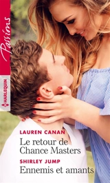 Le retour de Chance Masters. Ennemis et amants - Lauren Canan