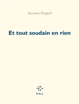Et tout soudain en rien - Suzanne Doppelt