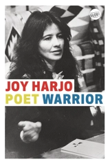 Poet warrior - Joy Harjo