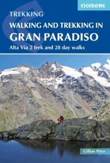 Walking and Trekking in the Gran Paradiso Alta Via 2 trek and 28 days - Gillian Price