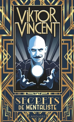 Secrets de mentaliste - Viktor Vincent