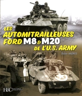 Les automitrailleuses Ford M8 & M20 de l'US Army - Didier Andres