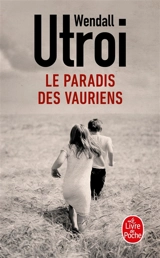 Le paradis des vauriens - Wendall Utroi