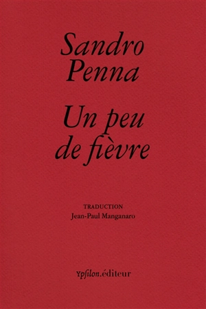 Un peu de fièvre - Sandro Penna