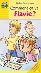 Comment ça va, Flavie ? - Descheneaux, Nadine