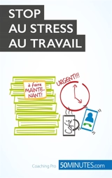Stop au stress au travail - Géraldine De Radiguès