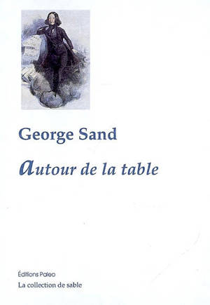 Autour de la table - George Sand