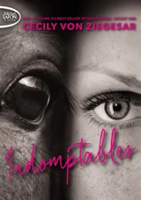 Indomptables - Cecily Von Ziegesar