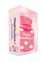 Coffret chaud bouillotte ! - Valentine Crinier