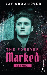 The forever marked. Le prince - Jay Crownover
