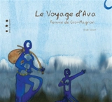 Le voyage d'Ava, femme de Cro-Magnon - Erolf Totort