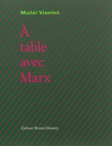 A table avec Marx - Matéï Visniec