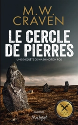 Une enquête de Washington Poe. Le cercle de pierres - Mike W. Craven